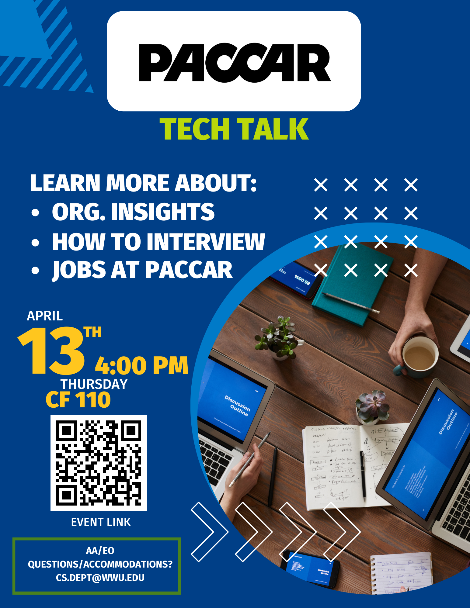 PACCAR Tech Talk. April 13, 4:00 PM in CF 110. Learn more about organization insights, how to interview, and upcoming summer jobs at PACCAR!