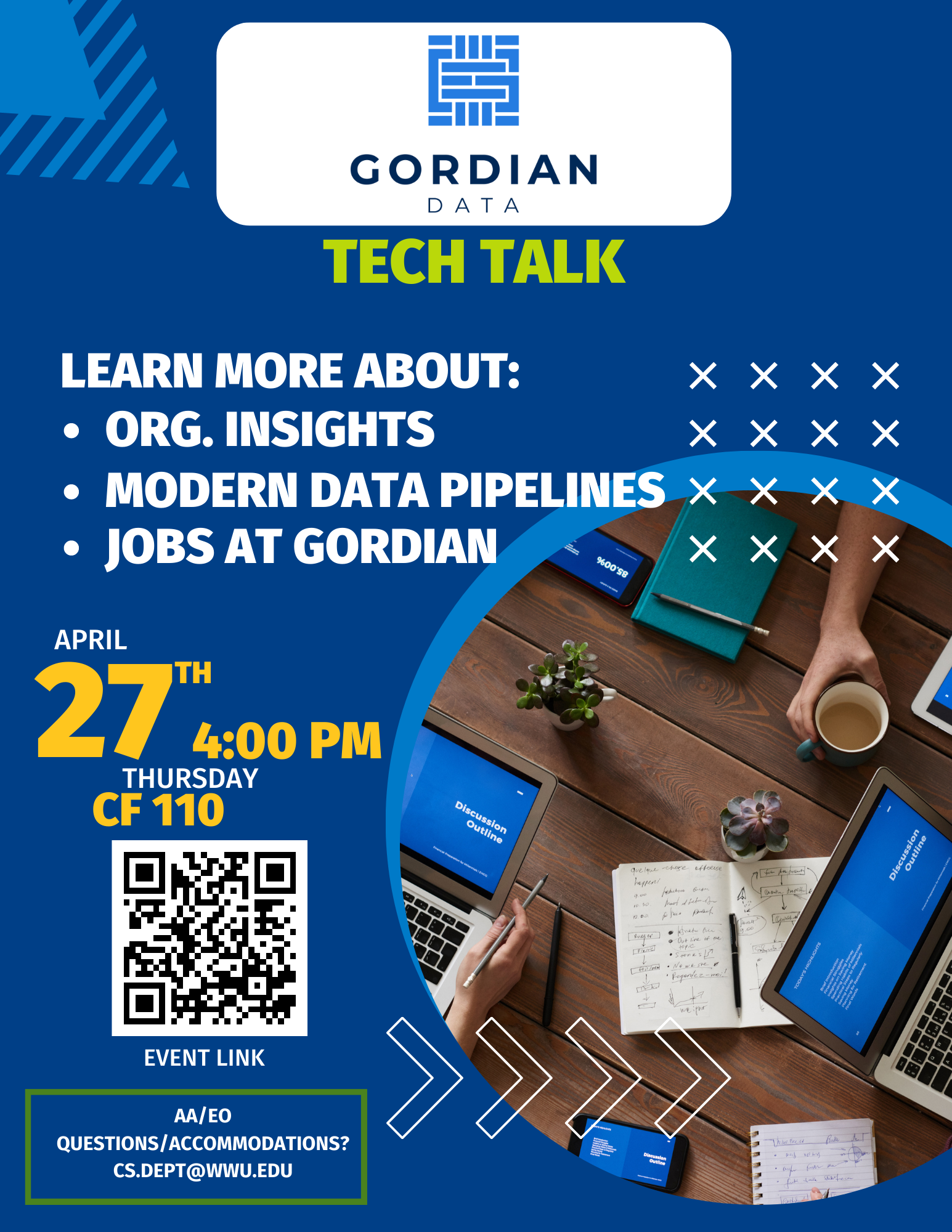 Tech Talk with Gordian Data, April 27 @ 4 PM in CF 115. Learn about modern data pipelines and establishing workflows for companies both large and small.